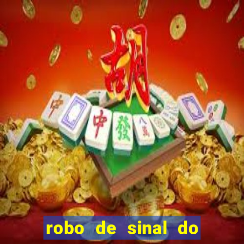 robo de sinal do fortune tiger